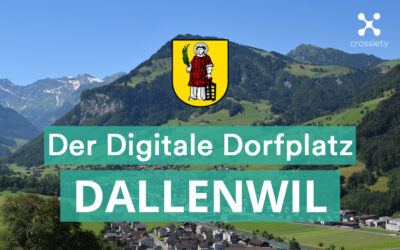 Dallenwil führt Einwohner-App „Digitaler Dorfplatz“ von Crossiety ein